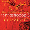 Astropop 3 - "Alllies & Stepping Stones"