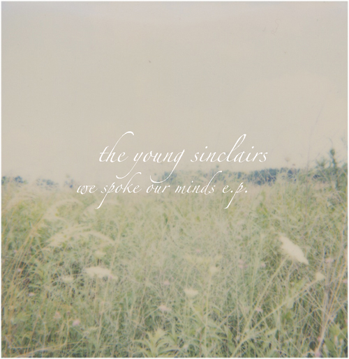 The Young Sinclairs - "We Spoke Our Minds"